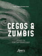 Cegos e Zumbis: Signos da Contemporaneidade