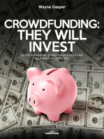 Crowdfunding: They Will Invest: 50 micro fundraising sites to help you make your dreams come true