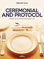 Ceremonial and Protocol: Essential good manner and etiquette rules