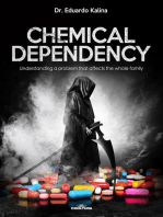 Chemical Dependency: Understanding a problem that affects the whole family