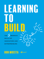 Learning to Build:  The 5 Bedrock Skills of Innovators and Entrepreneurs