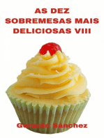 As Dez Sobremesas Mais Deliciosas VIII: As dez Sobremesas Mais Deliciosas VIII