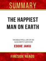 Summary of The Happiest Man on Earth: The Beautiful Life of an Auschwitz Survivor by Eddie Jaku