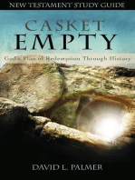 CASKET EMPTY God's Plan of Redemption through History: New Testament Study Guide