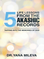 Five Life Lessons from the Akashic Records: Tapping into the Memories of God