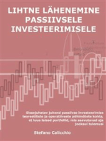 Lihtne lähenemine passiivsele investeerimisele: Sissejuhatav juhend passiivse investeerimise teoreetiliste ja operatiivsete põhimõtete kohta, et luua laisad portfellid, mis saavutavad aja jooksul tulemusi