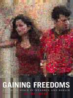Gaining Freedoms: Claiming Space in Istanbul and Berlin