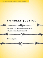 Sunbelt Justice: Arizona and the Transformation of American Punishment