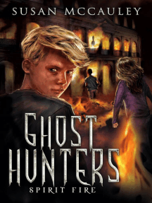 Ghost Hunters: Spirit Fire: Ghost Hunters, #3