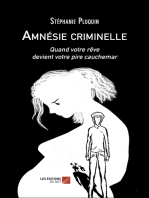 Amnésie criminelle: Quand votre rêve devient votre pire cauchemar