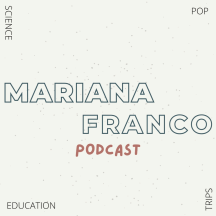 Mariana Franco Podcast