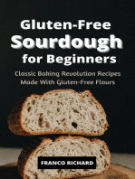 Gluten-Free Sourdough for Beginners Classic Baking Revolution Recipes Made With Gluten-Free Flours