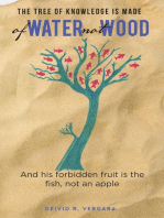 The Tree of Knowledge Is Made of Water not Wood