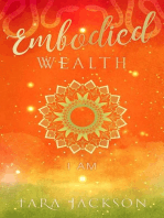 Embodied Wealth: I AM