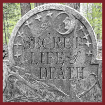 The Secret Life of Death Podcast