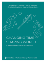 Changing Time - Shaping World: Changemakers in Arts & Education