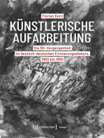 Künstlerische Aufarbeitung: Die NS-Vergangenheit im deutsch-deutschen Erinnerungsdiskurs, 1960 bis 1990