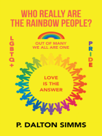 Who Really Are The Rainbow People?