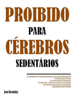 Proibido Para Cérebros Sedentários.