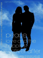 Peace, Love, and The Happiest Ever After