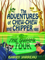 THE ADVENTURE'S OF CHEW CHEW AND CHIPPER TOO!