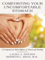 Comforting Your Uncomfortable Stomach: A Companion for Silent Sufferers of Nausea and Vomiting