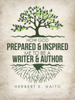 How God Prepared and Inspired Me to Be a Writer and Author