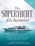 The Superyacht Alchemist: Transitioning into Yachting and Galley Operations