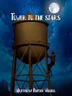 Tower to the Stars: By Rhyder Wiggins