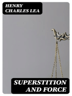 Superstition and Force: Essays on the Wager of Law, the Wager of Battle, the Ordeal, Torture