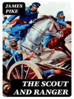 The Scout and Ranger: Being the Personal Adventures of Corporal Pike of the Fourth Ohio cavalry