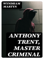 Anthony Trent, Master Criminal