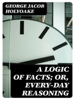 A Logic of Facts; Or, Every-day Reasoning