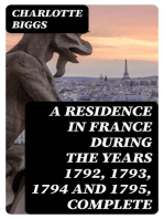 A Residence in France During the Years 1792, 1793, 1794 and 1795, Complete