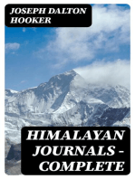 Himalayan Journals — Complete: Or, Notes of a Naturalist in Bengal, the Sikkim and Nepal Himalayas, the Khasia Mountains, etc