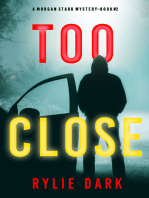Too Close (A Morgan Stark FBI Suspense Thriller—Book 2)