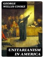 Unitarianism in America: A History of its Origin and Development