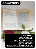 The Song Celestial; Or, Bhagavad-Gîtâ (from the Mahâbhârata): Being a discourse between Arjuna, Prince of India, and the Supreme Being under the form of Krishna