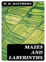 Mazes and Labyrinths: A General Account of Their History and Development