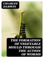 The Formation of Vegetable Mould Through the Action of Worms: With Observations on Their Habits