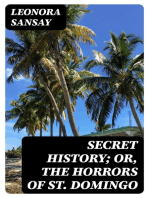 Secret History; or, the Horrors of St. Domingo