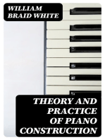 Theory and Practice of Piano Construction: With a Detailed, Practical Method for Tuning