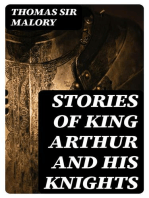 Stories of King Arthur and His Knights: Retold from Malory's "Morte dArthur"