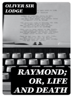 Raymond; or, Life and Death: With examples of the evidence for survival of memory and affection after death