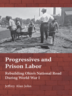 Progressives and Prison Labor: Rebuilding Ohio’s National Road during World War I