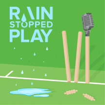 Rain Stopped Play