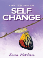 A Practical Guide for Self Change