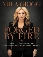 Forged by Fire: How to Develop an Unstoppable Personal Brand