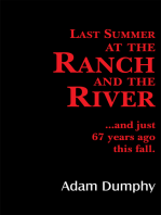 Last Summer at the Ranch and the River: ...And Just 67 Years Ago This Fall.