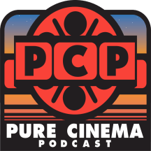 Pure Cinema Podcast